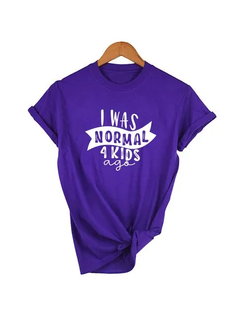 I Was Normal 4 Kids Ago T-Shirt – Funny Mom Life Casual Graphic Tee, Cute Letter Print Tired Mom Shirt