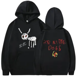 "For All The Dogs" Printed Vintage Hoodies