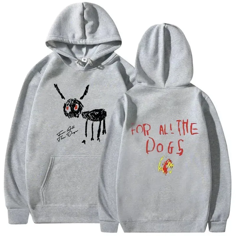 "For All The Dogs" Printed Vintage Hoodies