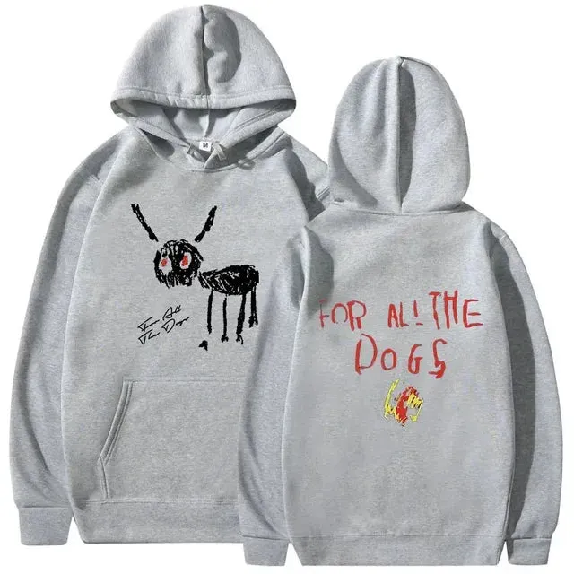 "For All The Dogs" Printed Vintage Hoodies