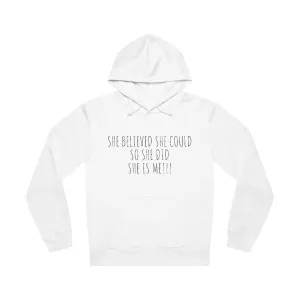 She Believed She Could  So She Did She Is Me Unisex Drummer Hoodie