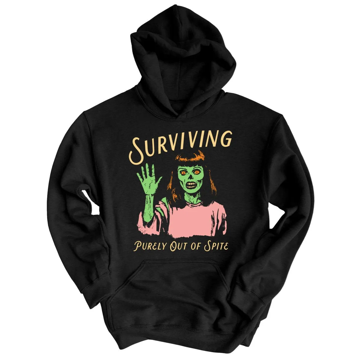 Surviving Purely Out Of Spite Hoodie